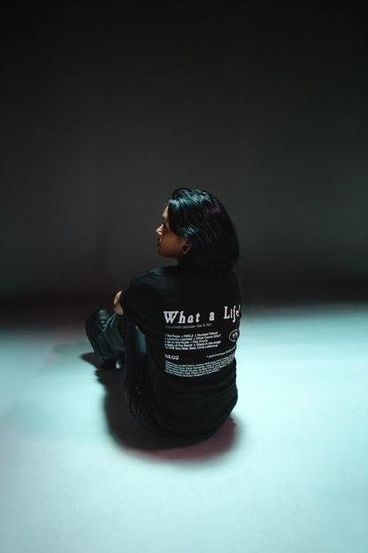 What a Life! T-shirt