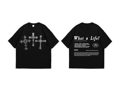 What a Life! T-shirt